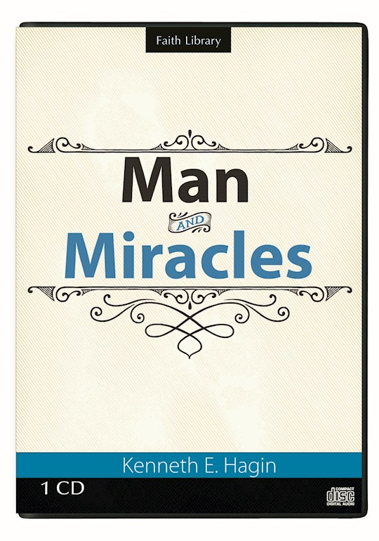 Man and Miracles (1 CD) - Kenneth E Hagin